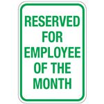 Reserved For Employee Of The Month Sign 12x18