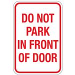 Do Not Park In Front Of Door Sign 12" x 18"