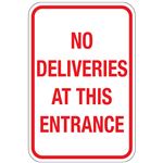 No Deliveries At This Entrance Sign 12"x18"