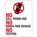 No Cell Phone Use No Hands Free Devices No Texting Sign 18"x24"