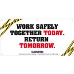 Work Safely Together Today..Graphic Banner 3'x6' w/Rope