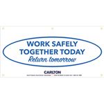 Work Safely Together Today.. Banner 3'x6' w/Rope