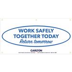 Work Safely Together Today.. Banner 3'x6' w/Bungee Cord