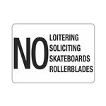 No Loitering Soliciting Skateboards Rollerblades 10"x14" Sign