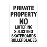 Private Property No Loitering Soliciting Skateboards 10"x14" Sign