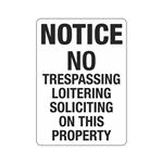 Notice No Trespassing Loitering Soliciting 10"x14" Sign