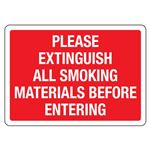 Please Extinguish All Smoking Materials Before Entering Sign