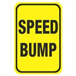 Speed Bump 12 x 18 Sign