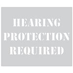 Hearing Protection Required Stencil - 10 x 12
