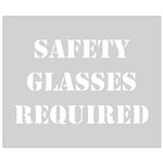 Safety Glasses Required Stencil 10 x 12