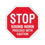 Stop Sign - STOP - Sound Horn Proceed with Caution