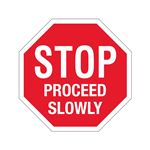 STOP Proceed Slowly Sign