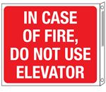 In Case of Fire, Do Not Use Elevator Two-Sided Flanged Sign 10"x12"