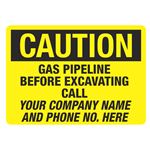 Caution Gas Pipeline Before Excavating Call - 10" x 14" Sign