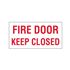 Fire Door Keep Closed - Vinyl Marker 10"