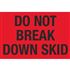 Pallet Labels - Do Not Break Down Skid - 3 x 5