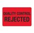 Food Facility Labels - Quality Control Rejected 4x6 - RL/500