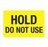 Food Facility Labels - Hold Do Not Use 4x6 - RL/500