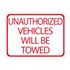 Unauthorized Vehicles Towed - High Intensity Reflective 18" x 24"