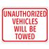 Unauthorized Vehicles Towed - Engineer
Grade Reflective 18" x 24"