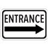 Entrance (Right Arrow) - Engineer Grade Reflective 12" x 18"