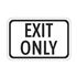 Exit Only - High Intensity Reflective Sign 12" x 18"