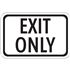 Exit Only - Engineer Grade Reflective Sign 12" x 18"