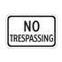 No Trespassing - High Intensity Reflective Sign 12" x 18"