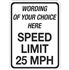 Speed Limit __MPH Traffic Sign 18"x24" - Custom