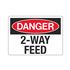 Danger 2-Way Feed - 10" x 14" Sign